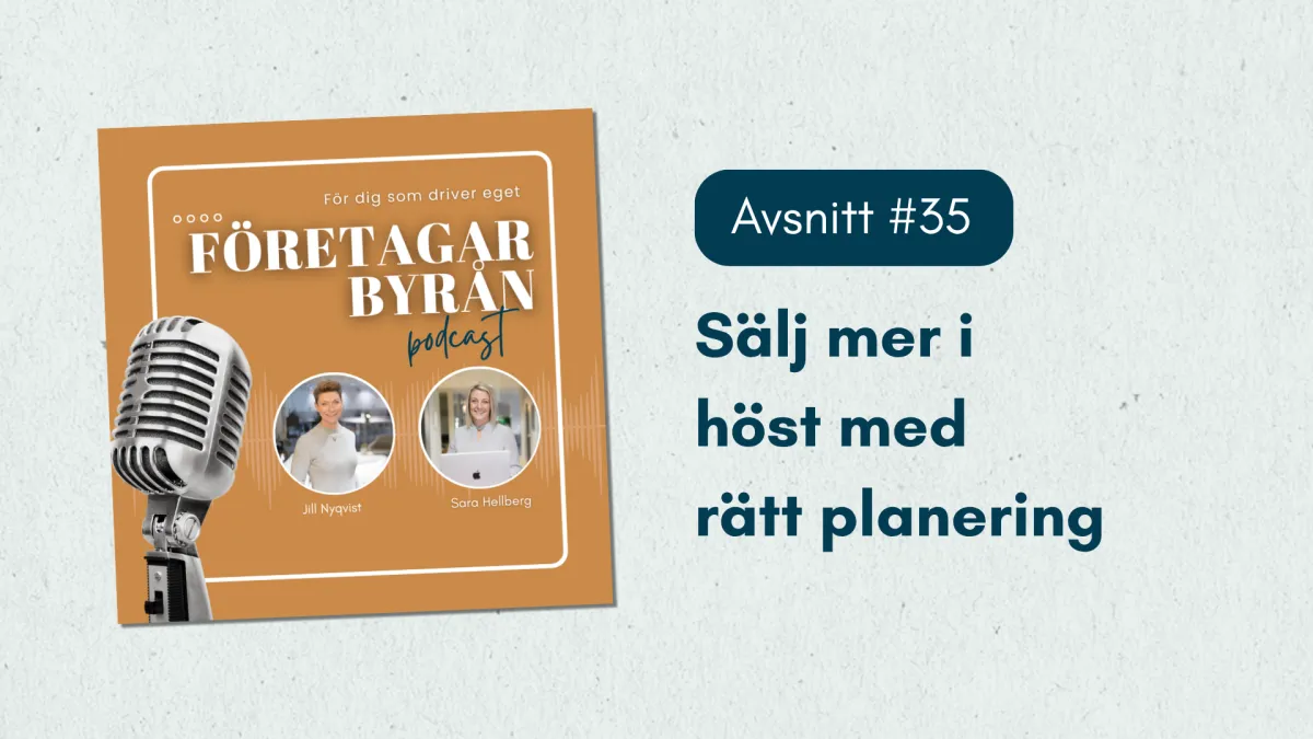 #35 Sälj mer i höst med rätt planering