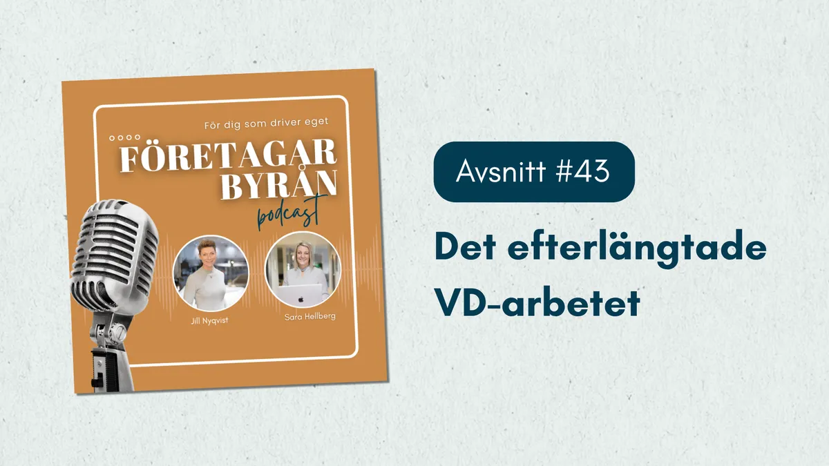 #43 Det efterlängtade VD-arbetet