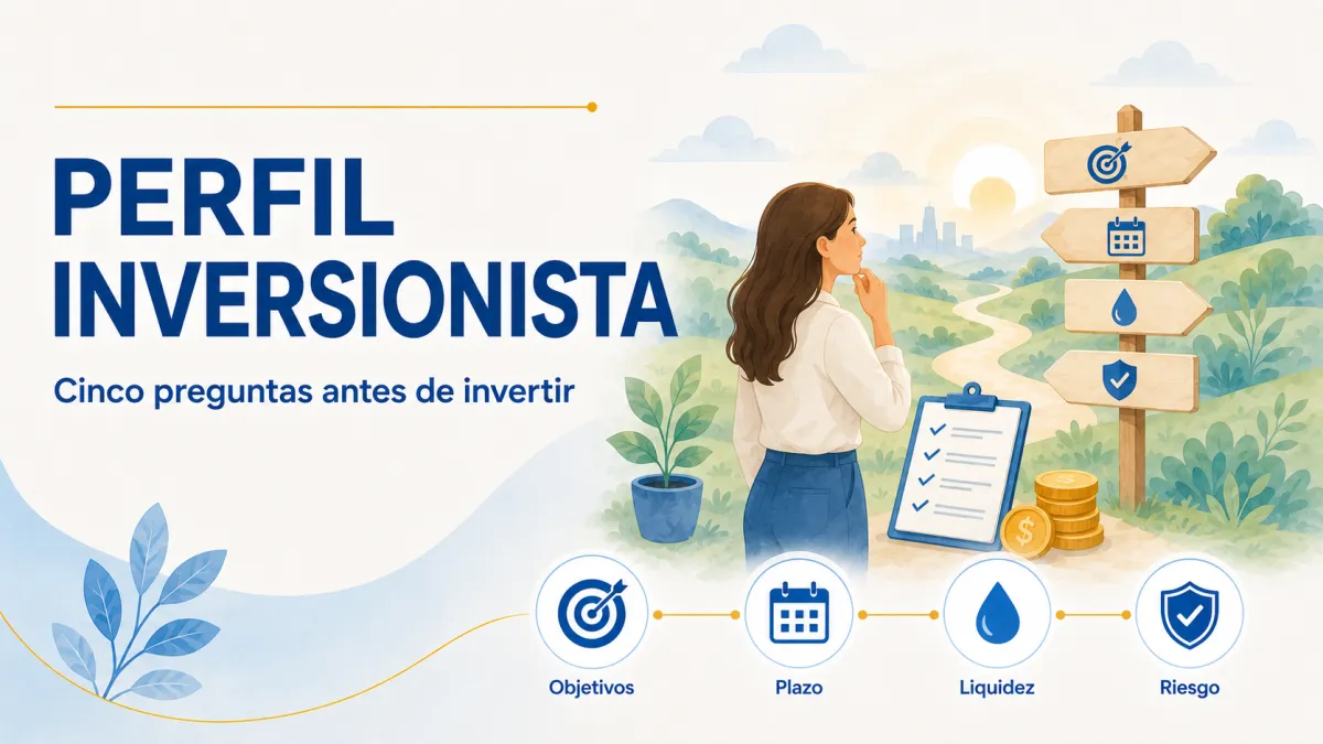 Persona evaluando objetivos, plazo, liquidez y riesgo antes de invertir