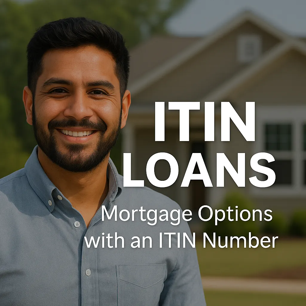 Home purchased with an ITIN mortgage for a borrower without a Social Security Number
