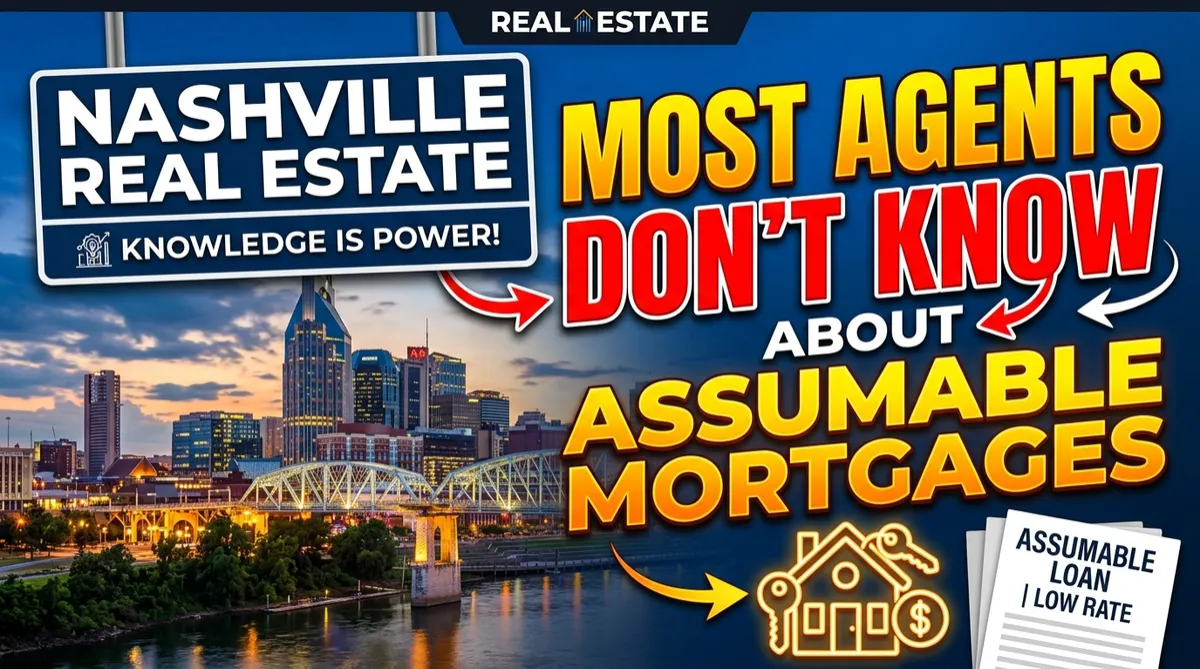 Most Agents Don't Know About Assumable Mortgages | Nashville Real Estate