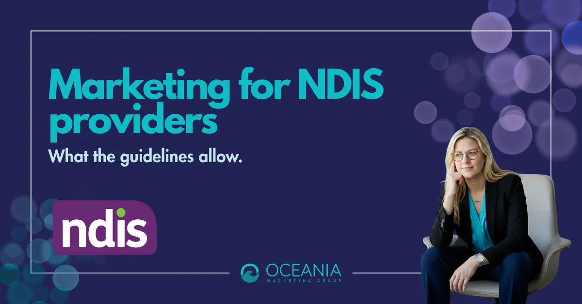 Marketing for NDIS Providers: What the Guidelines Allow