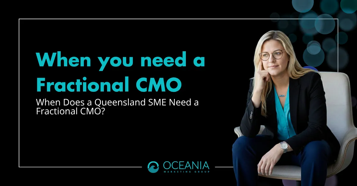 When Does a Queensland SME Need a Fractional CMO?