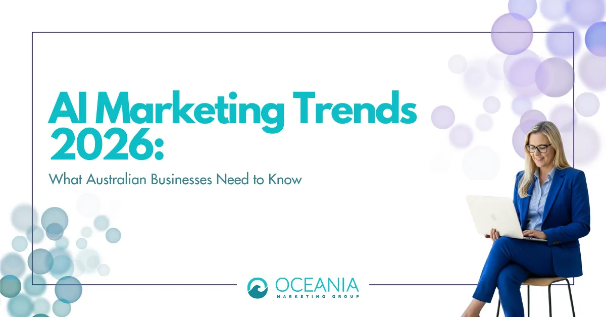 AI Marketing Trends 2026: What Australian Businesses Need to Know
