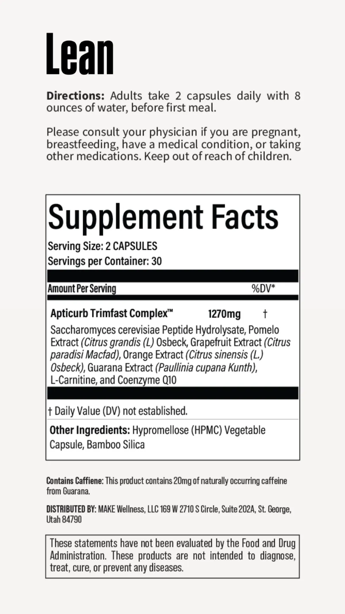 Experience the transformative power of LEAN, a weight management solution designed to help decrease cravings while enhancing metabolic health. Powered by Bioactive Precision Peptides™, every capsule helps you feel more in control and confident. LEAN's Apticurb Trimfast Complex supports healthy fat metabolism and optimizes energy use for a comprehensive weight management formula.  These powerful capsules are designed for both men and women to help you achieve those weight loss goals without sacrificing the health of your muscles. It's time to unleash your core!