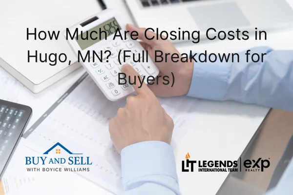 How Much Are Closing Costs in Hugo, MN? (Full Breakdown for Buyers)