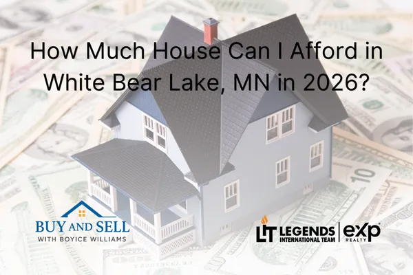 How Much House Can I Afford in White Bear Lake, MN in 2026?