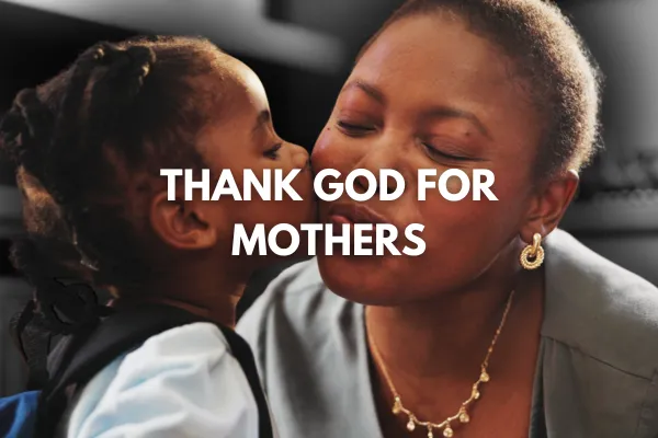 Thank God for Mothers | A Poem for Worship