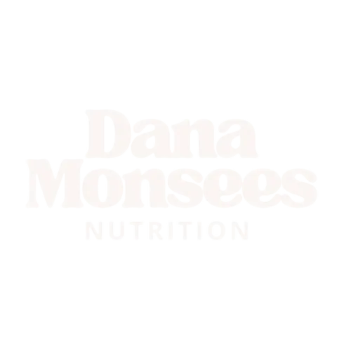 Dana Monsees Nutrition