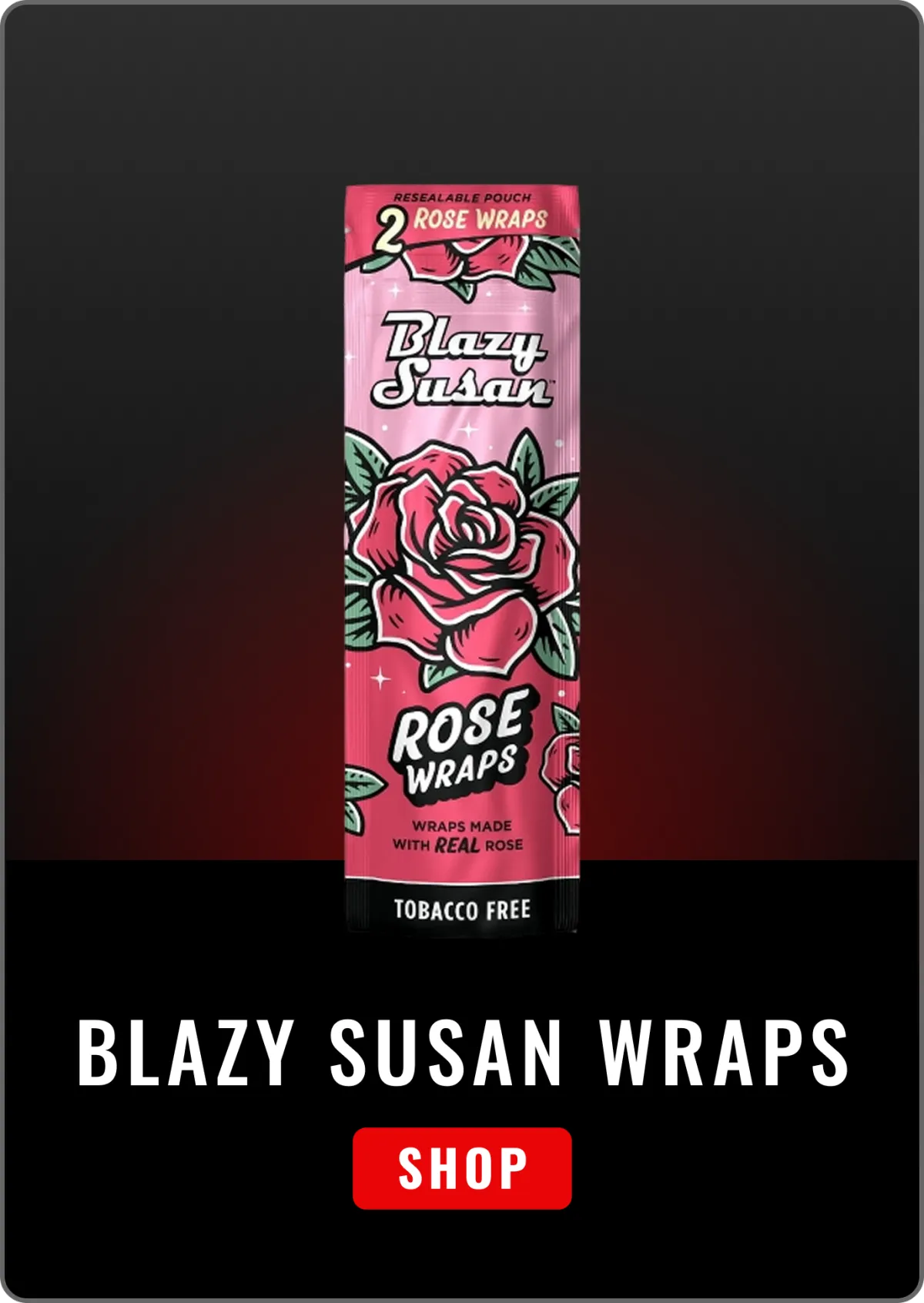 Blazy Susan Wraps - The Empire Smoke Shop 