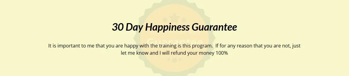 30 Day Happiness Guarantee