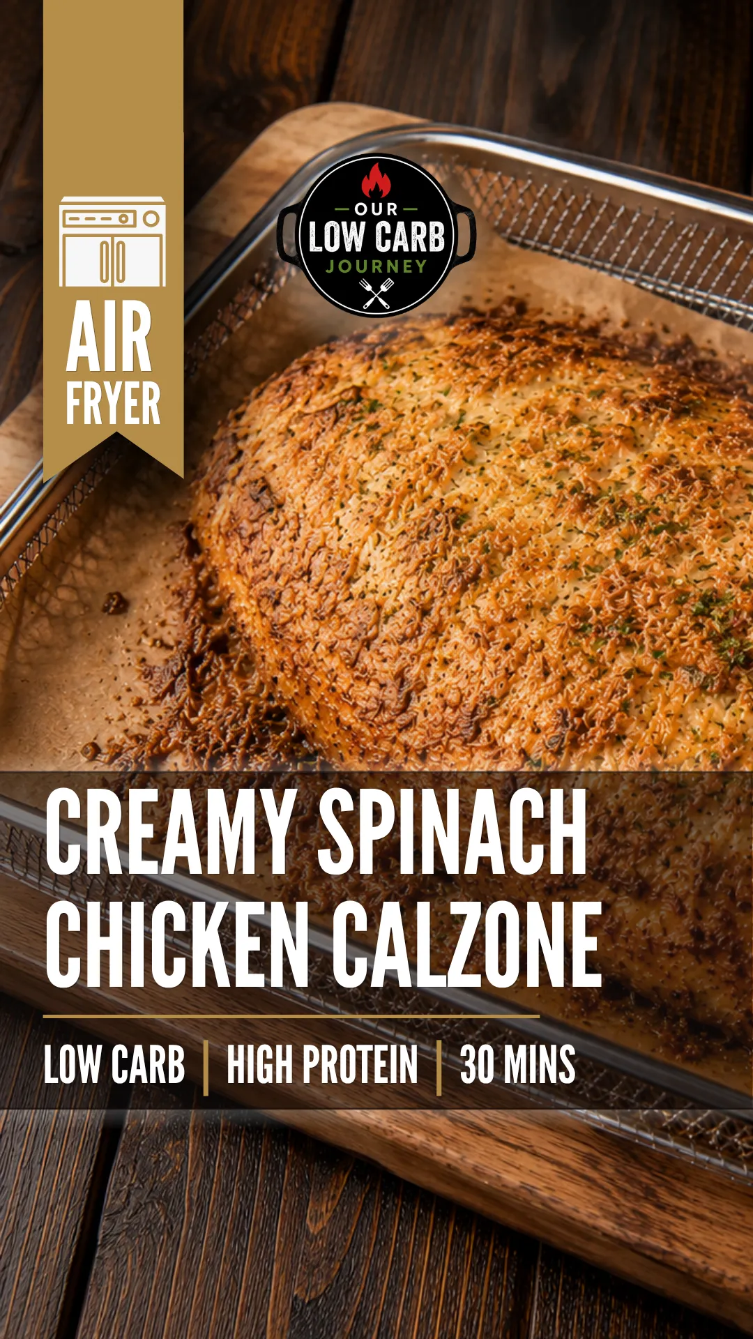 Low carb chicken calzone filled with creamy spinach and melted cheese