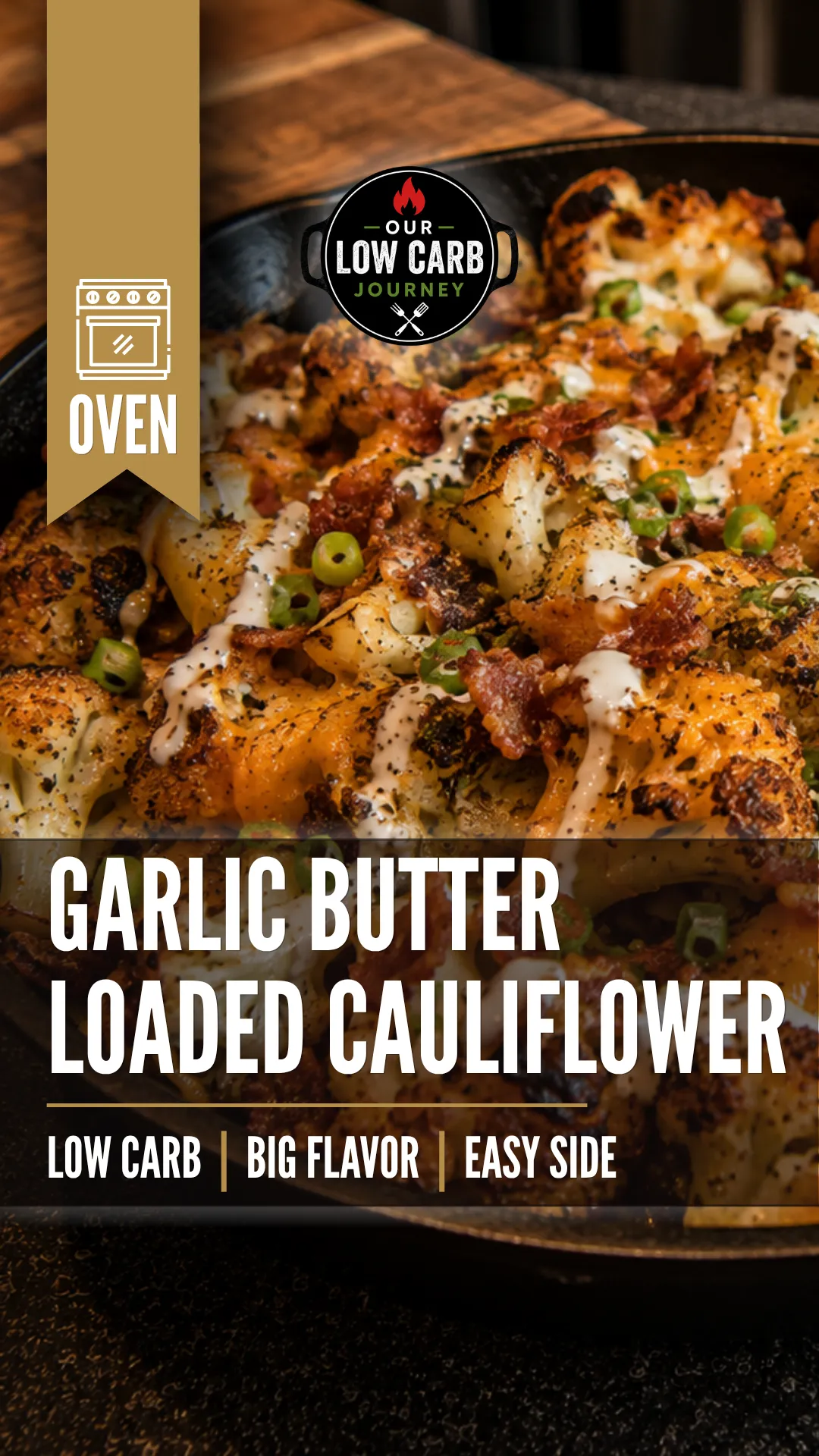Garlic butter loaded cauliflower topped with melted cheese and crispy bacon