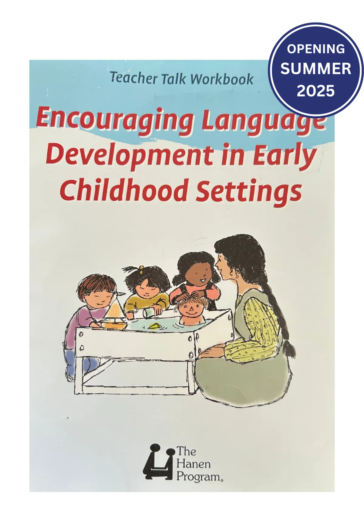 Graphic emphasizing the importance of language development in early childhood, inspired by Teacher Talk (A)® from the Hanen Program.