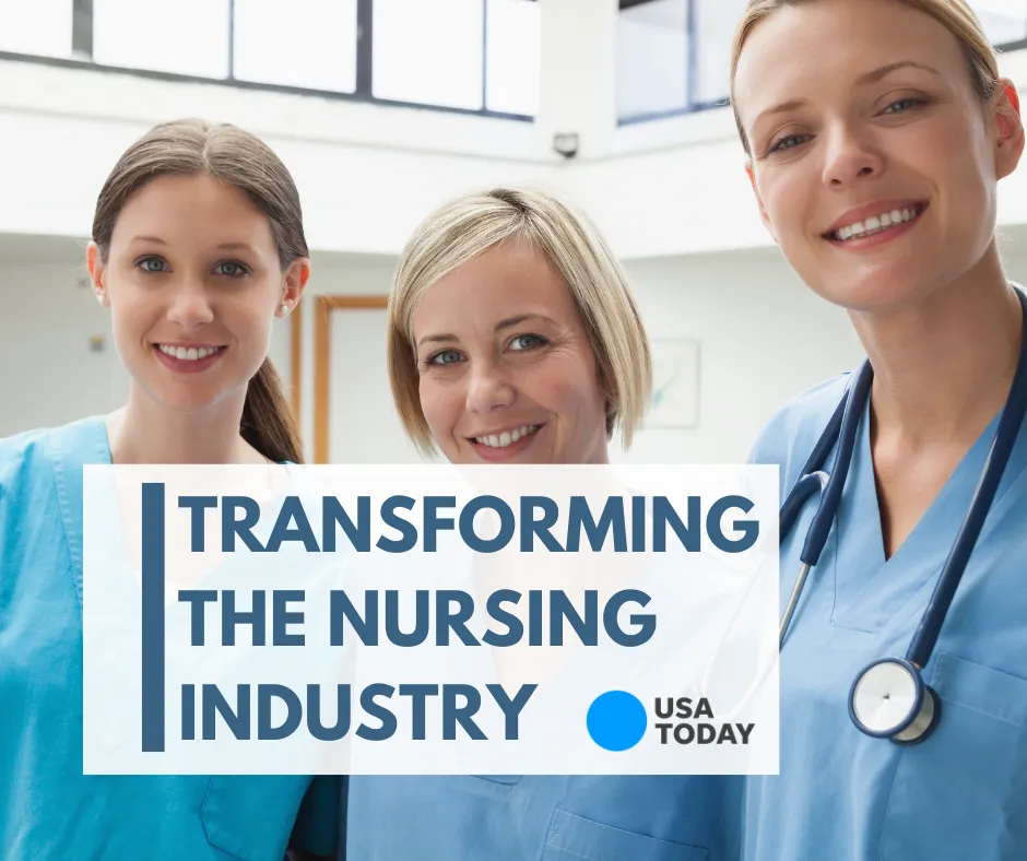 Transforming the Nursing Industry Article In USA Today