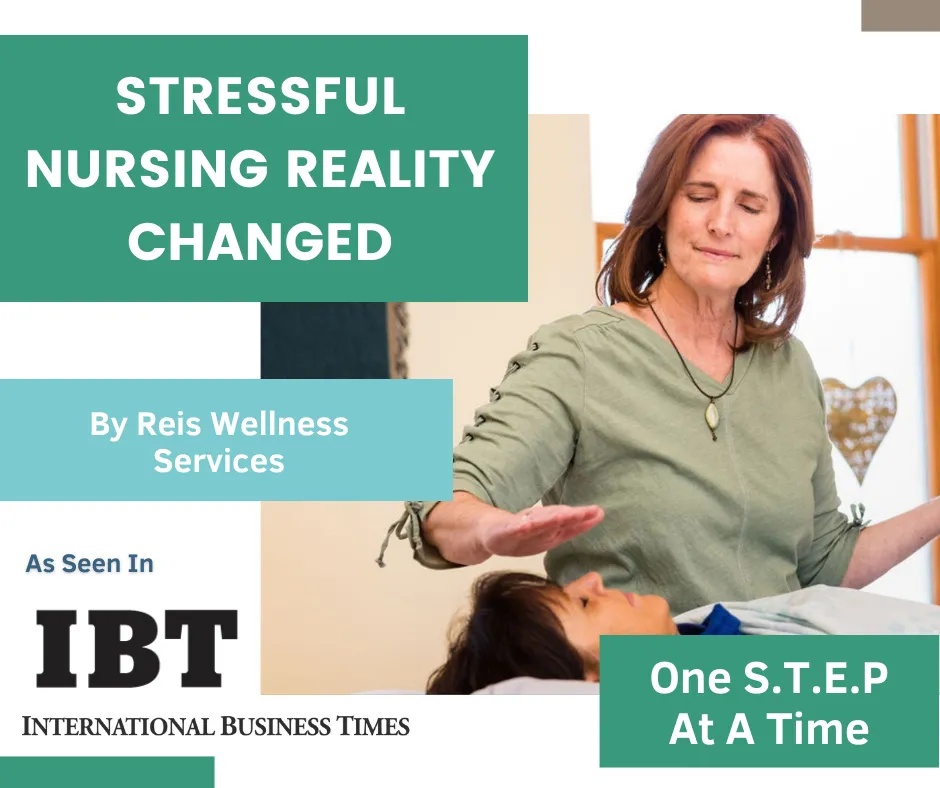 Stressful Nursing Reality Changed by Reis Wellness Services