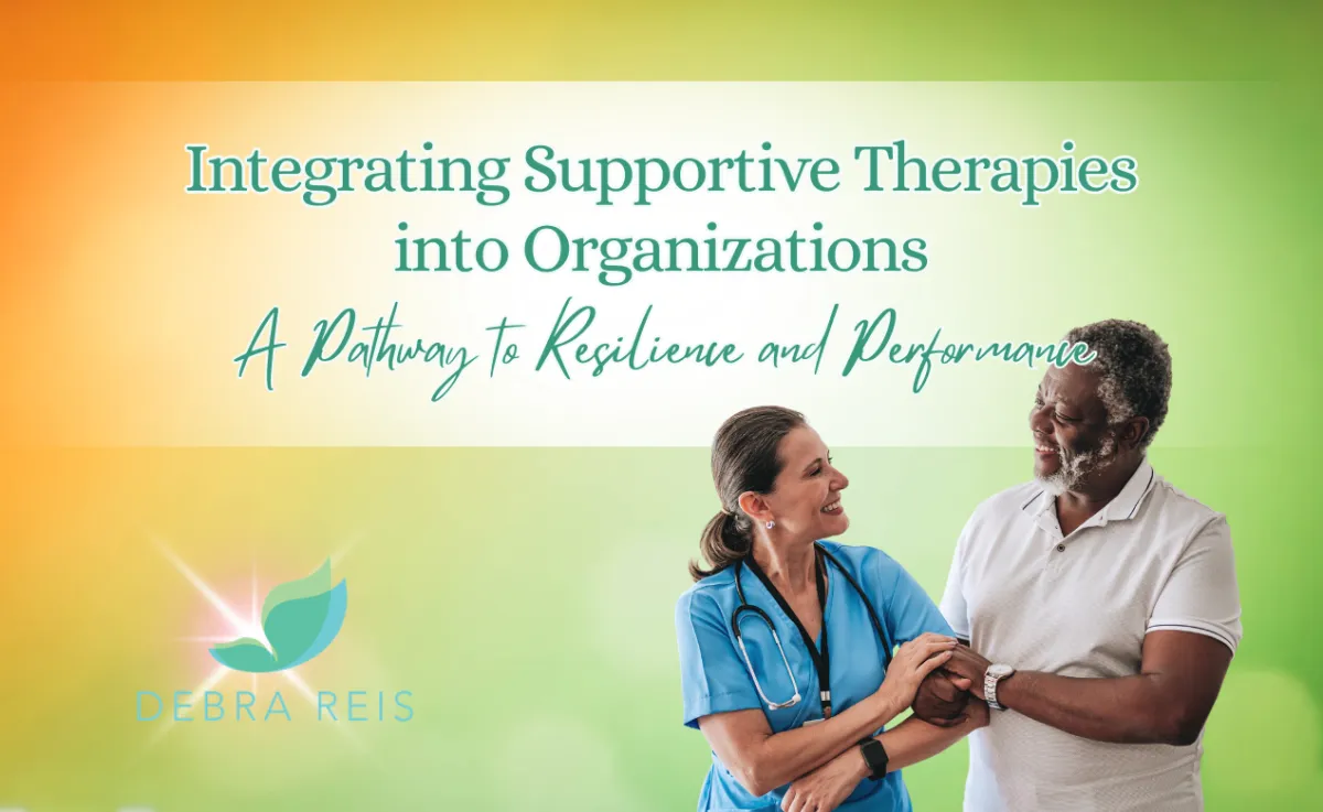 Integrating Supportive Therapies into Organizations