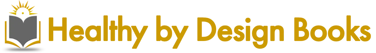 HealthybyDesignBooks.com