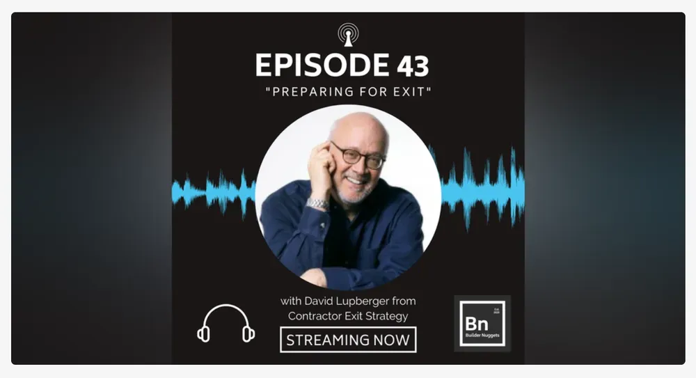The Builder Nuggets Podcast: Preparing for Exit