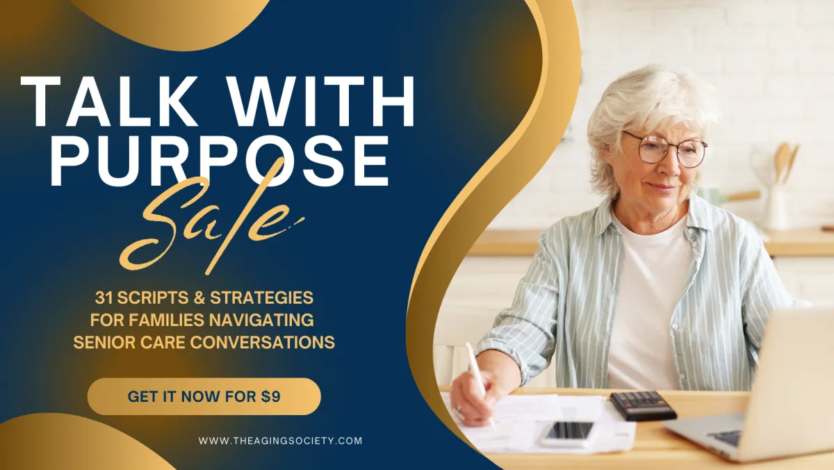 Talk With A Purpose-31 Scripts and Strategies for Conversations about Senior Living