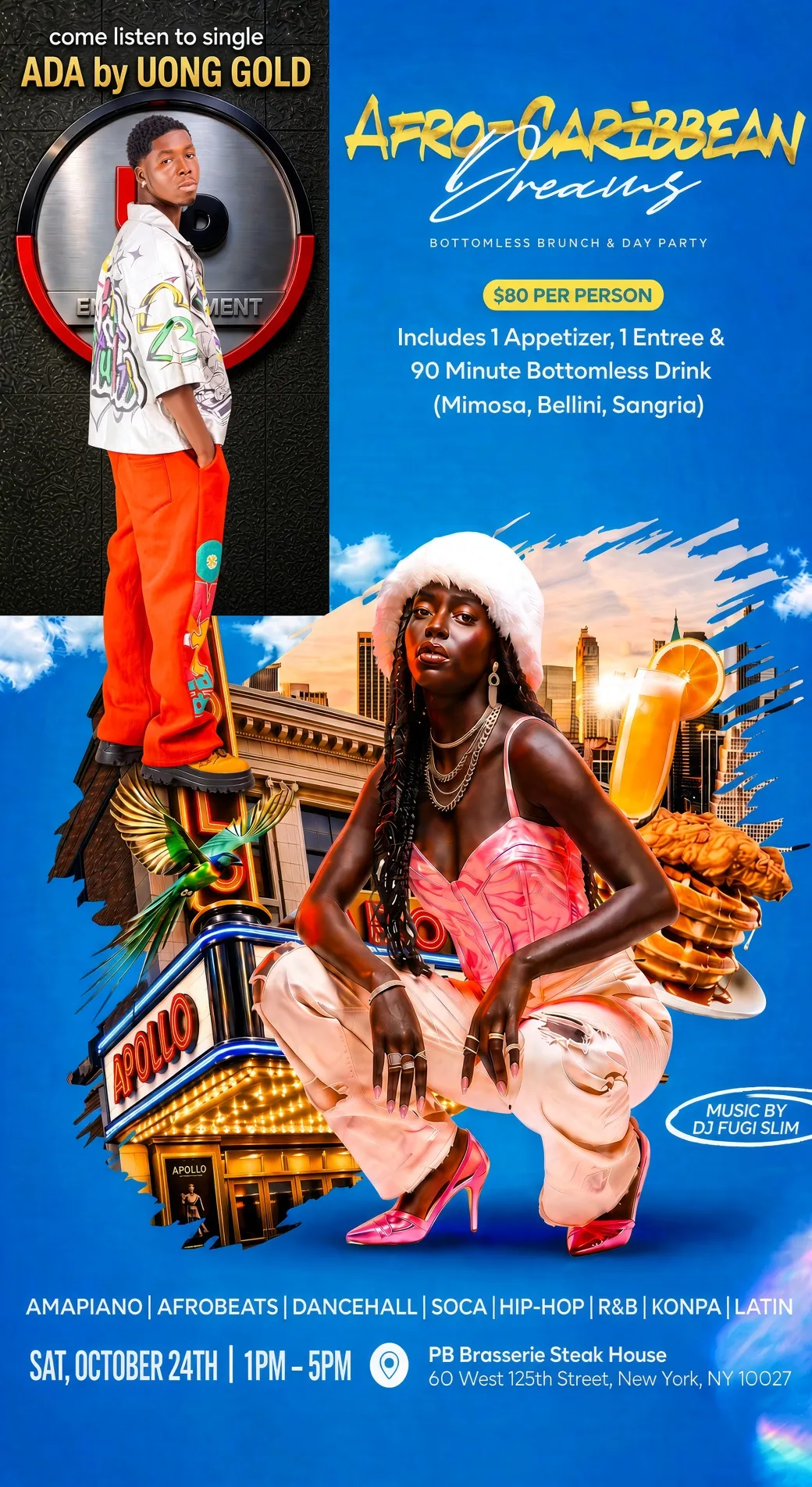 Afro-Caribbean Dreams Bottomless Brunch & Day Party, Sat Oct 24, 1-5PM at PB Brasserie Steak House, Harlem NYC. Come listen to Ada by Uong Gold. Music by DJ Fugi Slim.