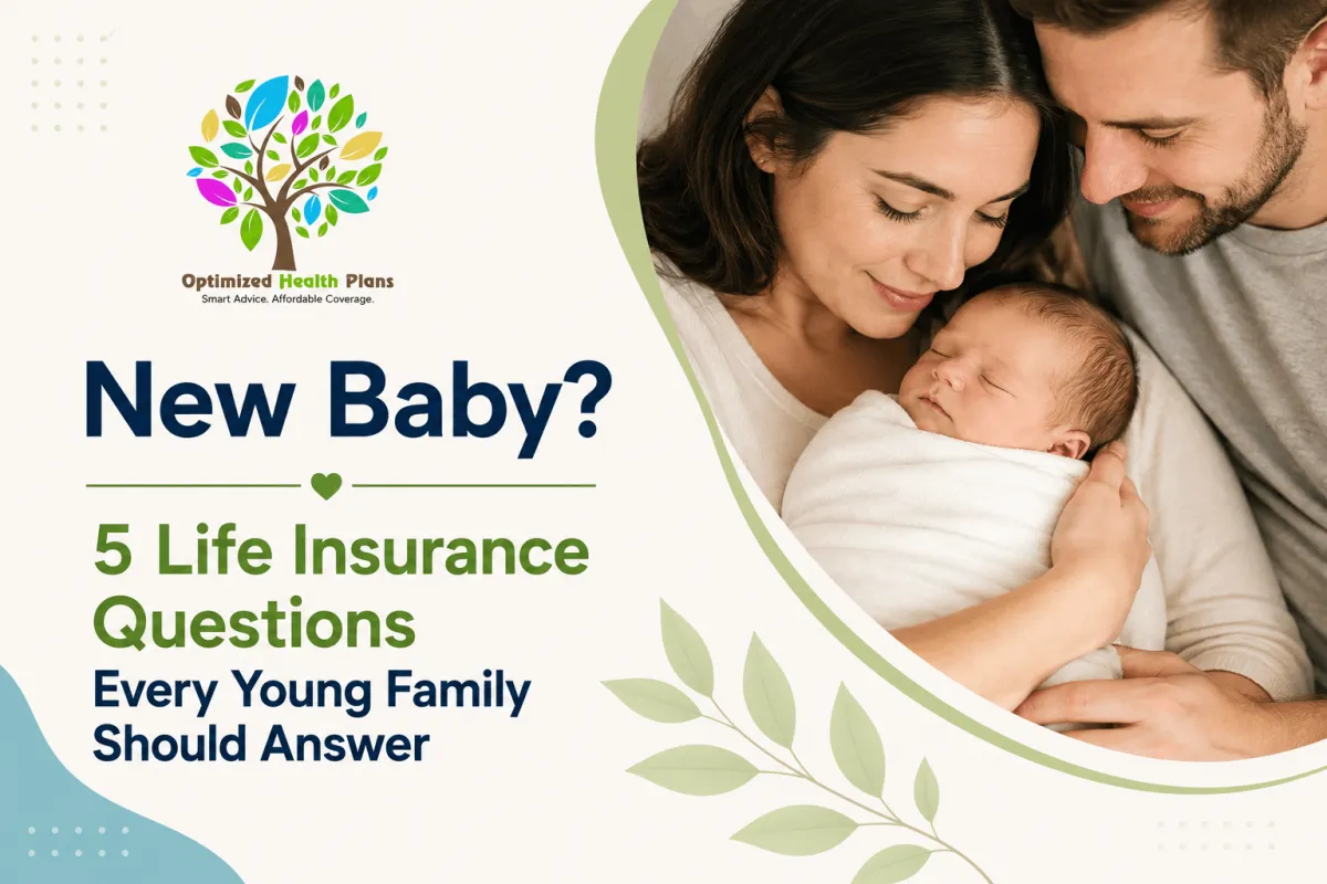 New Baby? 5 Life Insurance Questions for Young Families │ OIP