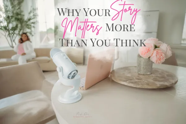 Why Your Story Matters More Than You Think