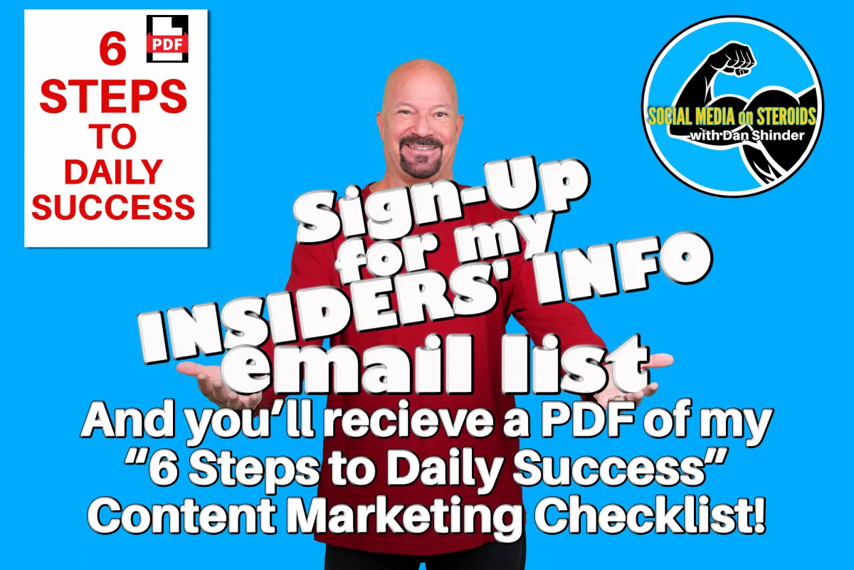 Bald man with goatee in red shirt holding text "Sign-Up for my INSIDERS' IFO email list and you'll receive the newest edition of Vol. 1 from my book series FREE!" Along with a book cover on the left and Social Media on Steroids logo on the right