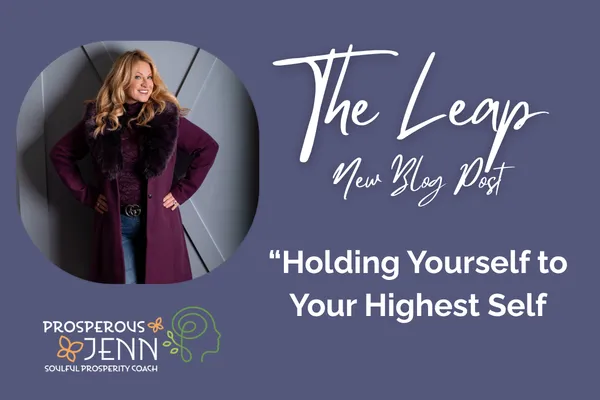 Holding Yourself to Your Highest Self