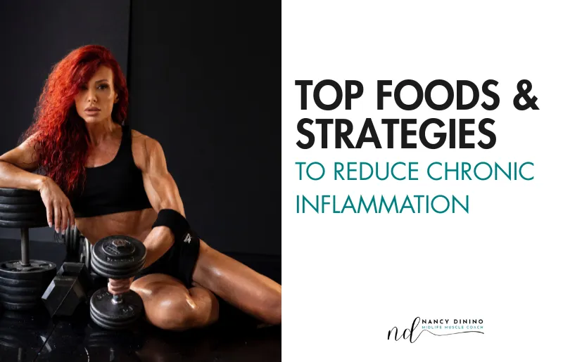 Top Foods and Strategies to Reduce Chronic Inflammation