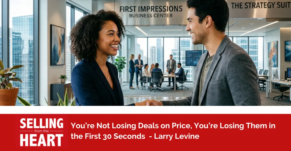 You’re Not Losing Deals on Price, You’re Losing Them in the First 30 Seconds