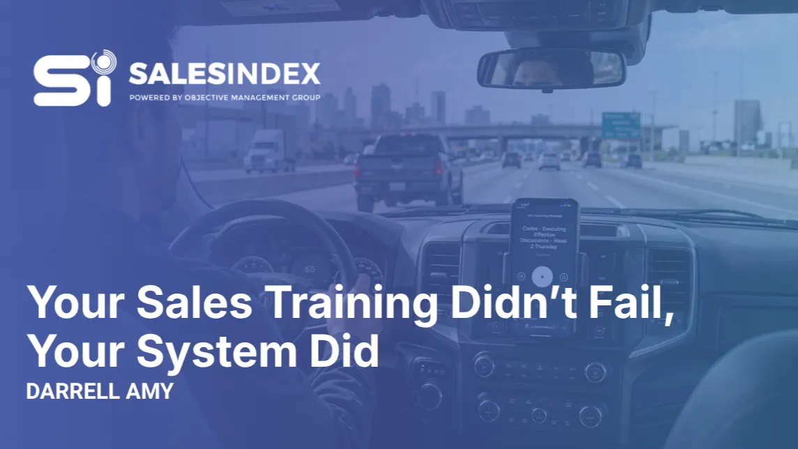Your Sales Training Didn't Fail, Your System Did
