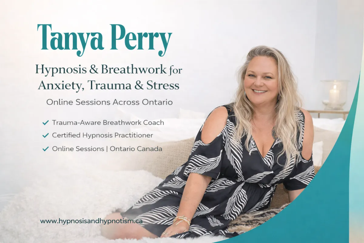 Tanya Perry, certified hypnosis and breathwork coach offering online sessions in Ontario for anxiety, stress, trauma, and nervous system healing.