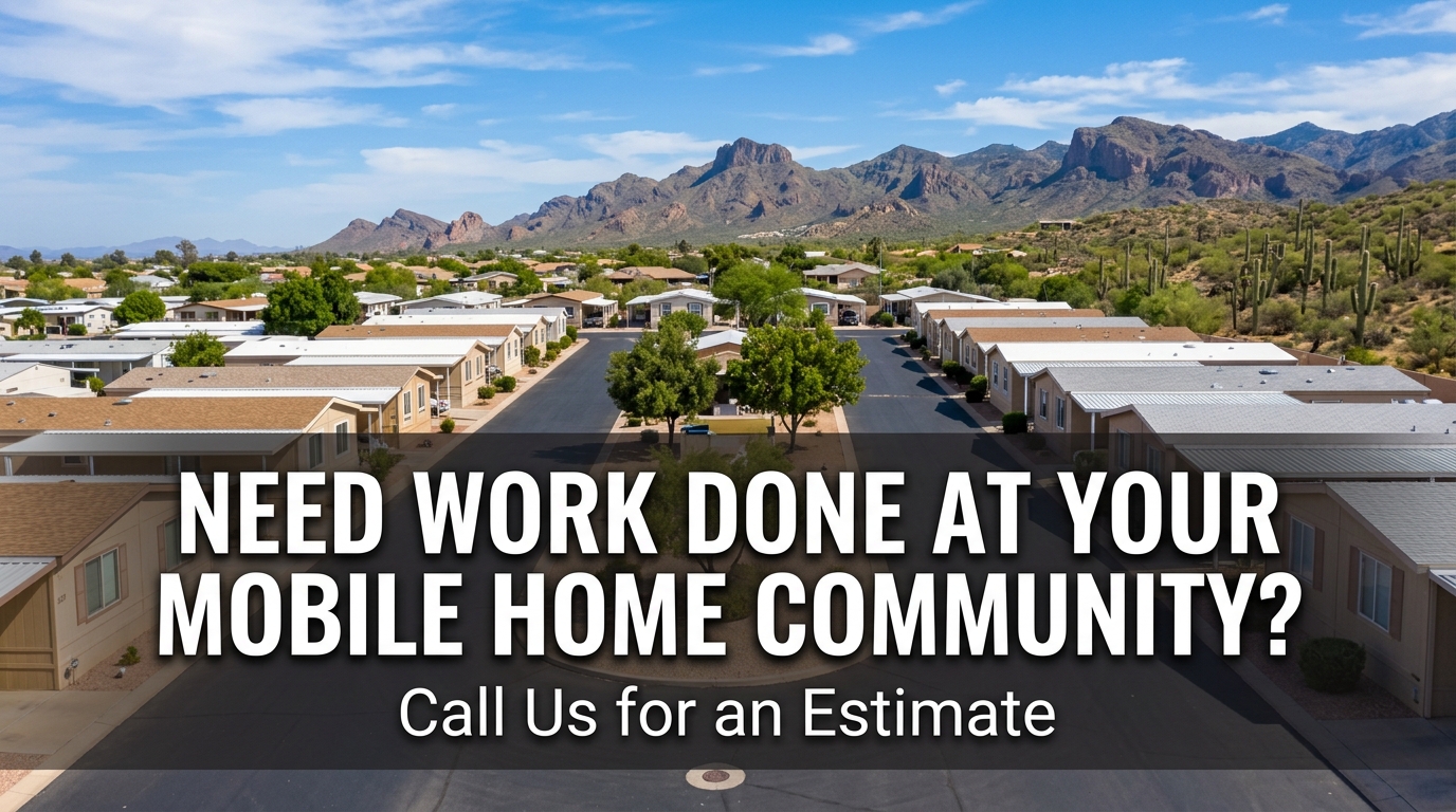 Need Work Done at Your Mobile Home Community? Call Us for an Estimate