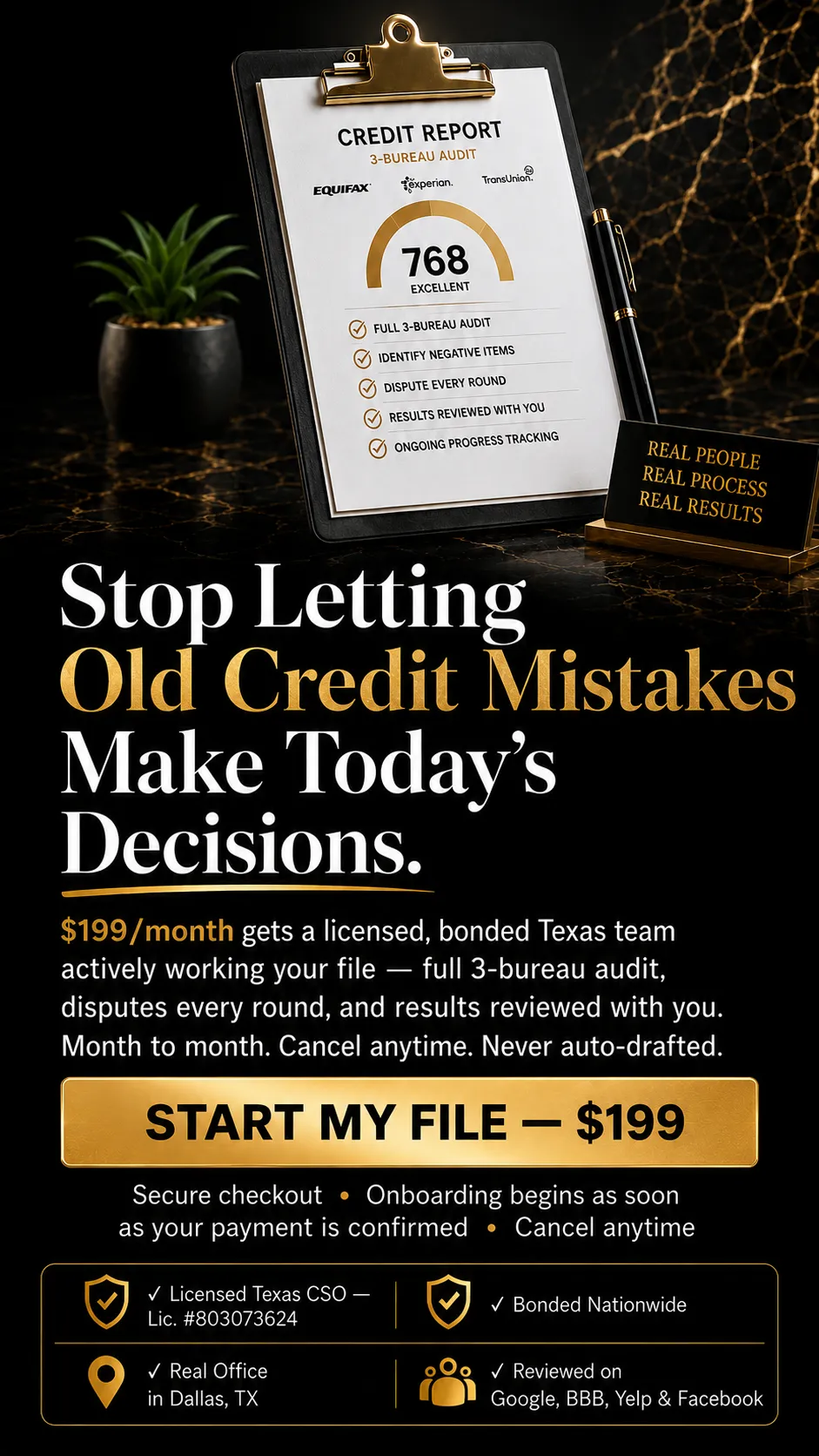 Header: Bad credit isn't just a number. It decides your interest rates. Your deposits. Your approvals. It's the pause at the dealership, the "unfortunately" email from the apartment, the feeling of being judged by mistakes you've already outgrown — some of which may not even be reported accurately. You didn't land on this page by accident. Something on your credit is standing between you and the car, the home, the apartment, or the funding you're working toward. Here's the good news: you don't have to figure it out alone — and you don't have to hand your money to a mystery company on the internet, either.