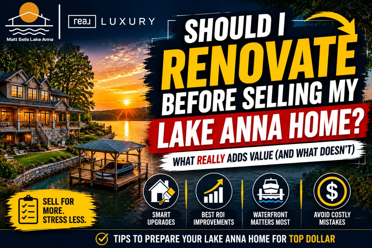 Should I Renovate Before Selling My Lake Anna Home?