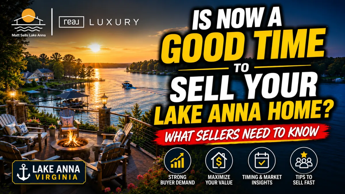 Is Now a Good Time to Sell a Home at Lake Anna VA?