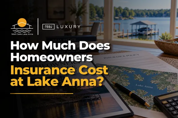 Homeowners insurance cost at Lake Anna
