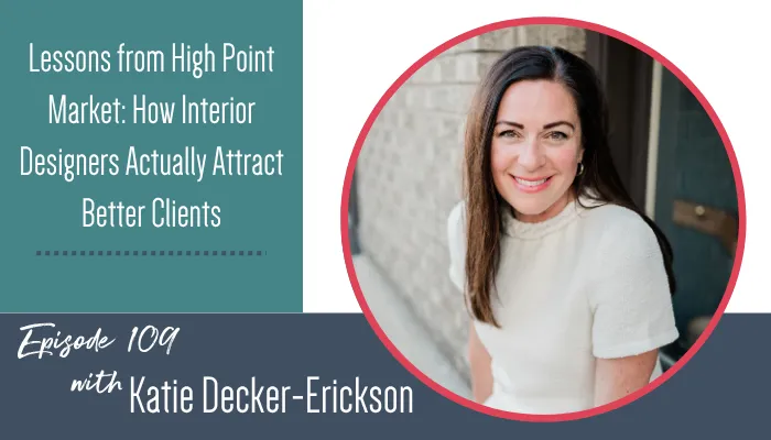 Lessons from High Point Market: How Interior Designers Actually Attract Better Clients