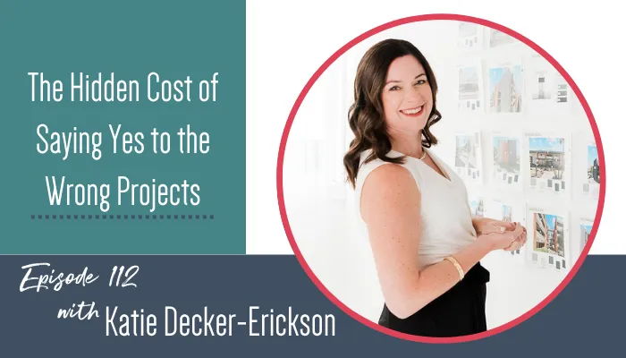 The Wrong Project Might Be Hurting Your Interior Design Business | Success by Design Podcast