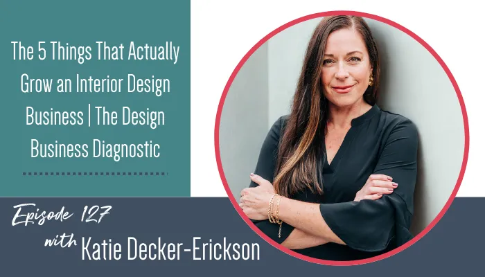 5 Things That Grow an Interior Design Business