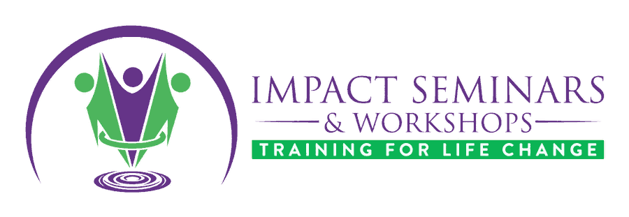 Impact Seminars & Workshops - Training for Life Change