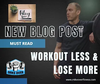 How to workout less and loose more weight