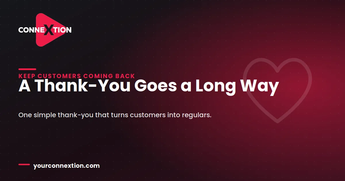 A Simple “Thank You” That Earns Repeat Customers