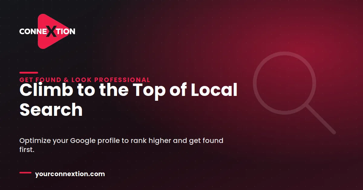 Optimize Your Google Profile to Rank Higher in Local Search