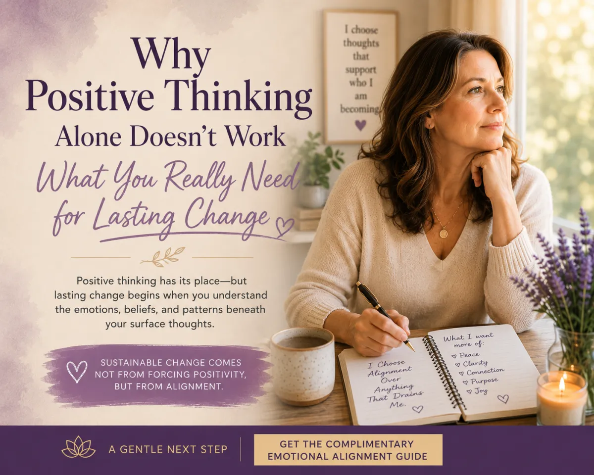 Why Positive Thinking Doesn’t Make Difficult Emotions Disappear