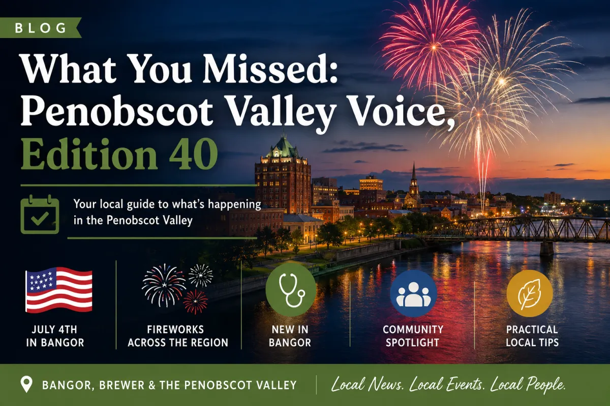 What You Missed in Penobscot Valley Voice — Edition 40 | July 4th Weekend Guide