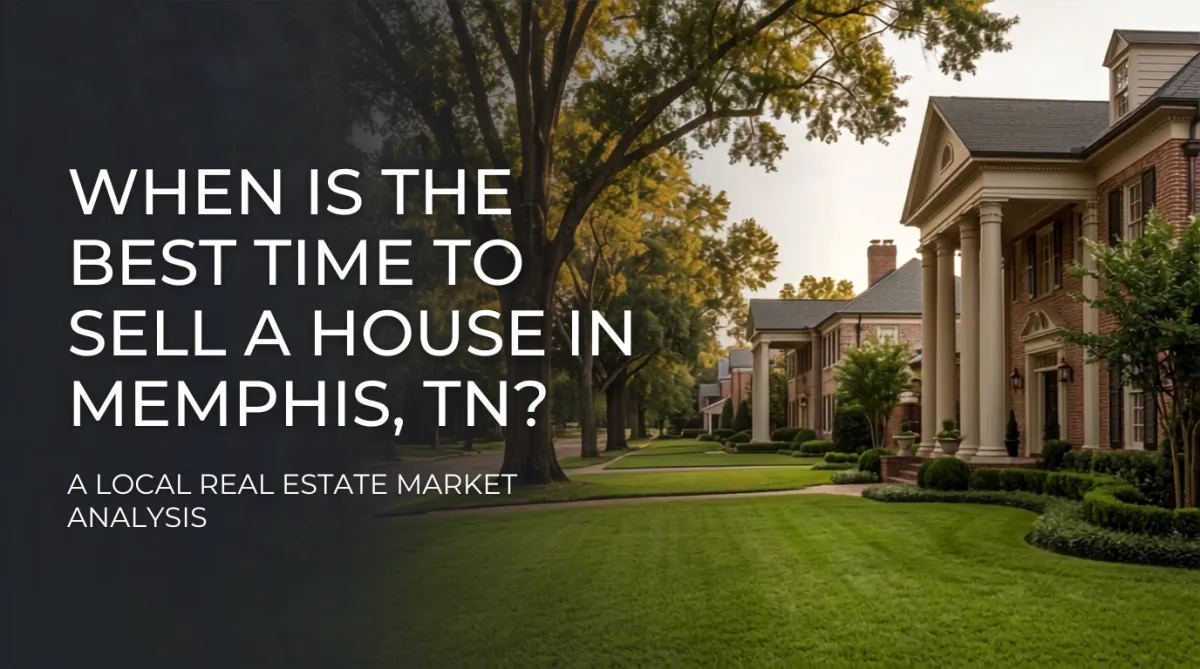 Best Time to Sell Your House in Memphis, TN