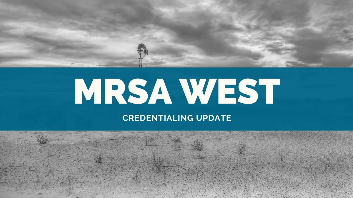 MRSA West Region MCO Updates