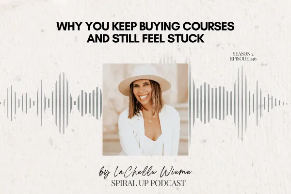 Why You Keep Buying Courses and Still Feel Stuck